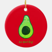Avo Good Day Punny Avocado Keramik Ornament (Hinten)