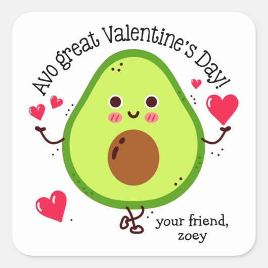 Avo Great Valentine's Day Avocado Valentinstag Quadratischer Aufkleber (Vorderseite)