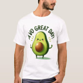 Avo Großer Tag! T-Shirt (Vorderseite)