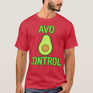 Avo Kontrolle Avocado Joke Sarcastic Funny T-Shirt