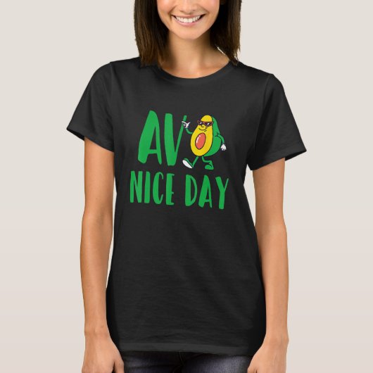 Avo Nice Day Avocado Vegetarian Vegan T-Shirt (Vorderseite)