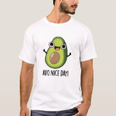 Avo Nice Day Funny Avocado Pub T-Shirt (Vorderseite)