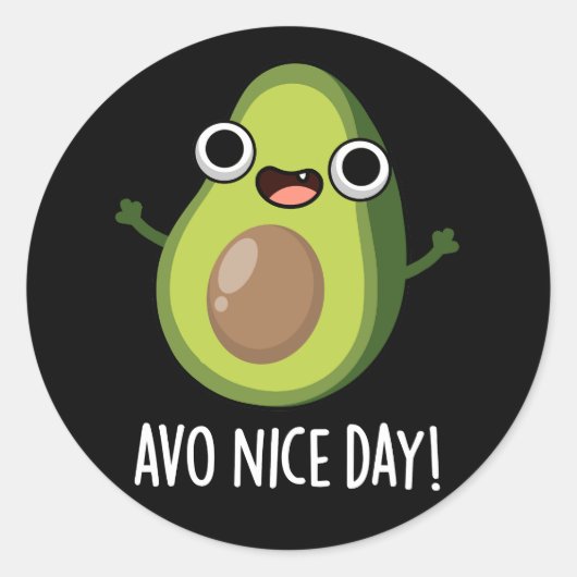 Avo Nice Day Funny Avocado Pun Dark BG Runder Aufkleber (Vorderseite)