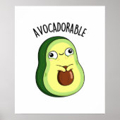 Avoc-adorable Funny Avocado Pun Poster (Vorne)