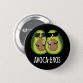 Avoca-bros Funny Avocado Pun Dark BG Button (Vorne & Hinten)