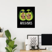 Avoca-bros Funny Avocado Pun Dark BG Poster (Heimbüro)