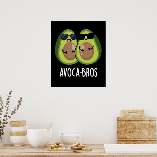 Avoca-bros Funny Avocado Pun Dark BG Poster (Küche)