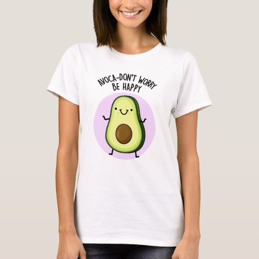 Avoca-don-not hope funny Avocado Pun T-Shirt (Vorderseite)