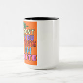 Avoca-don't think I'm niedlich coffee Tasse (Zentrum)
