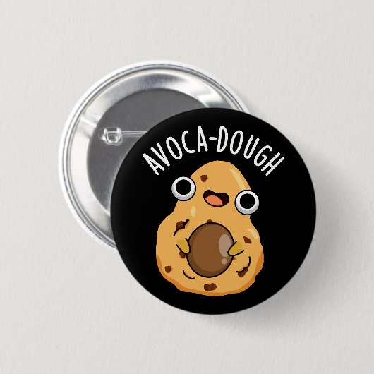 Avoca-dough Funny Avocado Pun Button (Vorne & Hinten)