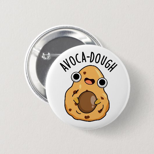 Avoca-dough Funny Avocado Pun Button (Vorne & Hinten)