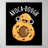 Avoca-dough Funny Avocado Pun Poster (Vorne)