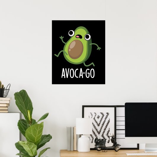 Avoca-go Funny Avocado Pun Dark BG Poster (Heimbüro)