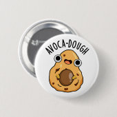 Avoca-Teig Lustiger Avocado-Wortwitz  Button (Vorne & Hinten)