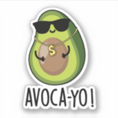 Avoca-yo Funny Cool Avocado Pun Aufkleber (Vorderseite)