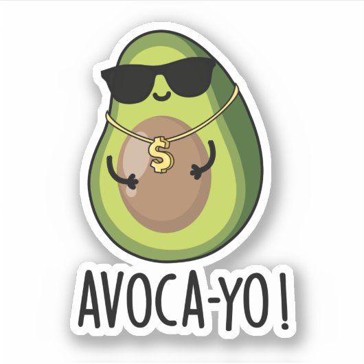 Avoca-yo Funny Cool Avocado Pun Aufkleber (Vorderseite)