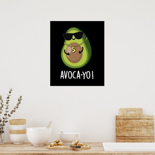 Avoca-you Funny Cool Avocado Pun Dark BG Poster (Küche)