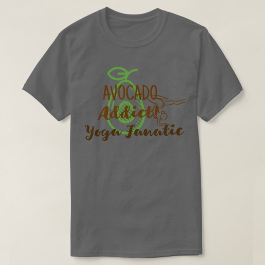 Avocado Addict Yoga Fanatic T-Shirt (Design vorne)