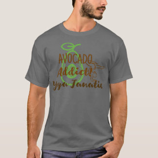 Avocado Addict Yoga Fanatic T-Shirt