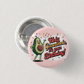 Avocado and "Holy Guacamole, it's your Birthday" Button (Vorne & Hinten)