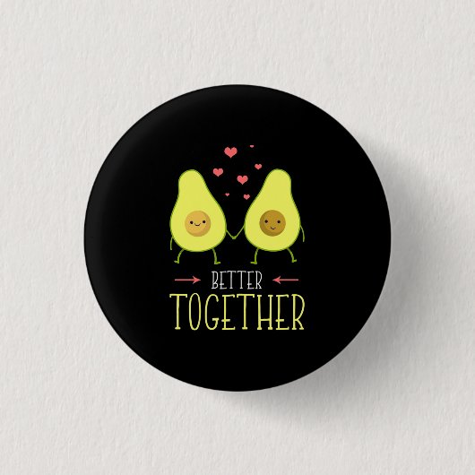 Avocado Better Together Button (Vorderseite)