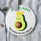 Avocado der König aller Früchte Button (Beispiel)