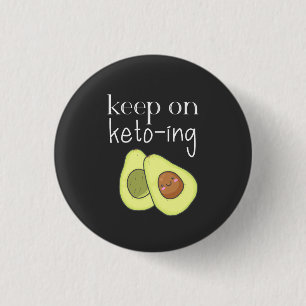 Avocado Funny Behielt auf Keto-ing Button