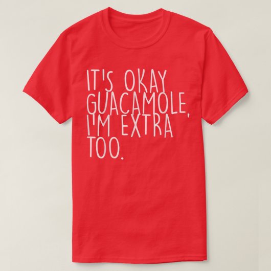 Avocado GuacamoleSein Okey GuacamoleGuacamole T-Shirt (Design vorne)