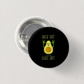 Avocado hat sich mit Ihrem Guak ausgezogen Button (Vorne & Hinten)