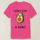 Avocado I Dont Give a Guac T-Shirt (Design vorne)