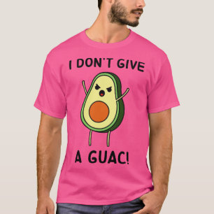 Avocado I Dont Give a Guac T-Shirt