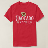 Avocado Is My Protein T-Shirt (Design vorne)