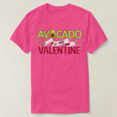 Avocado ist mein Valentin 54 T-Shirt (Design vorne)