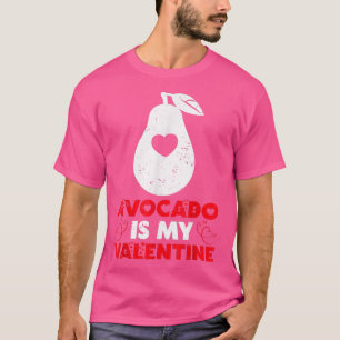 Avocado ist mein Valentine Funny Avocado Frucht Va T-Shirt