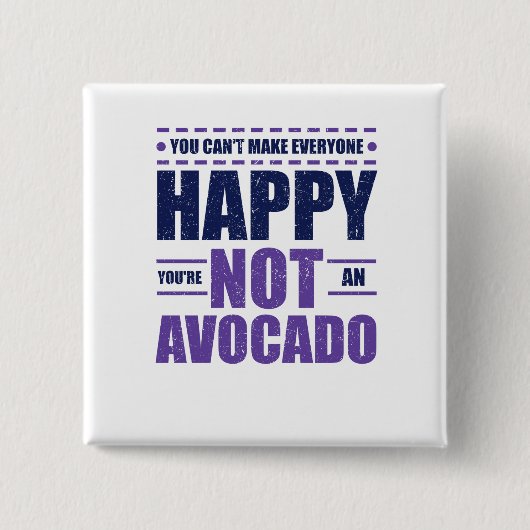 Avocado-Liebhaber kann jeder Sie nicht glücklich Button (Vorderseite)