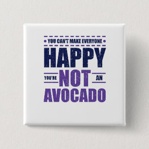 Avocado-Liebhaber kann jeder Sie nicht glücklich Button