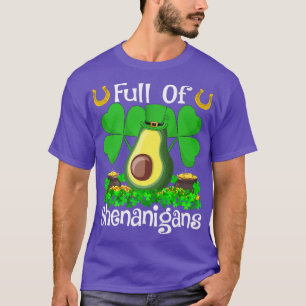 Avocado Lover gefüllt mit Shenanigans Avocado St T-Shirt