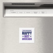 Avocado Lover kann nicht jedem glücklich machen, d Magnet (In Situ (Geschirrspüler))