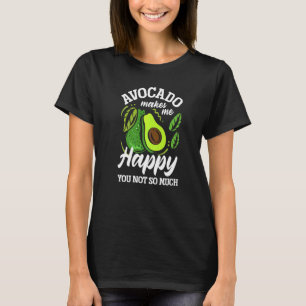 Avocado Macht Mich Glücklich Guacamole Vegane Nahr T-Shirt