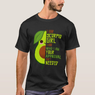 Avocado Mädchen Skorpion Geboren im Oktober oder N T-Shirt