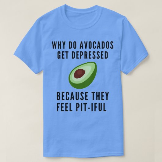 Avocado Pit Joke T-Shirt (Design vorne)