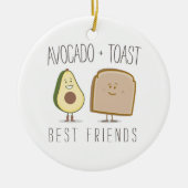 Avocado + Toast-beste Freund-lustige Verzierung Keramik Ornament (Vorne)