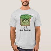 Avocado Toast Hipster Brille graue Haare T-Shirt (Vorderseite)