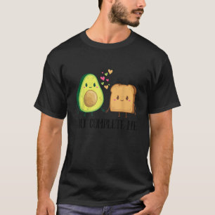 Avocado Toast Sie Complete Me Funny Vegan Frucht L T-Shirt