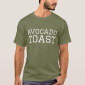 Avocado-Toast-Uni-Schriftart-Shirt T-Shirt (Vorderseite)