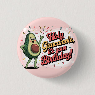 Avocado und "Heiliger Guacamole, es ist dein Gebur Button