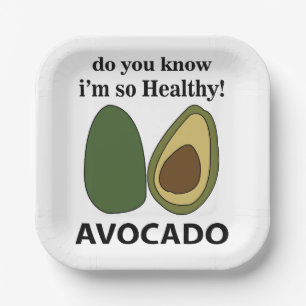 Avocado Weißt du, dass ich so gesund bin Avocado-P Pappteller