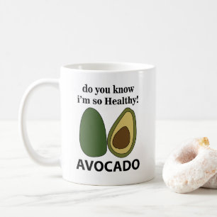 Avocado Weißt du, dass ich so gesund bin? Kaffeetasse