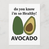 Avocado Weißt du, dass ich so gesund bin? Postkarte (Vorderseite)