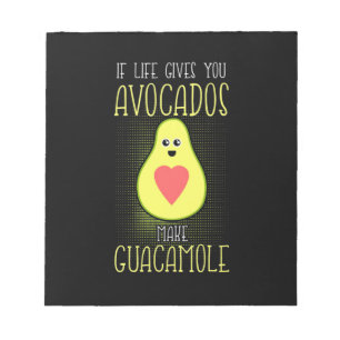 Avocados Make Guacamole Notizblock